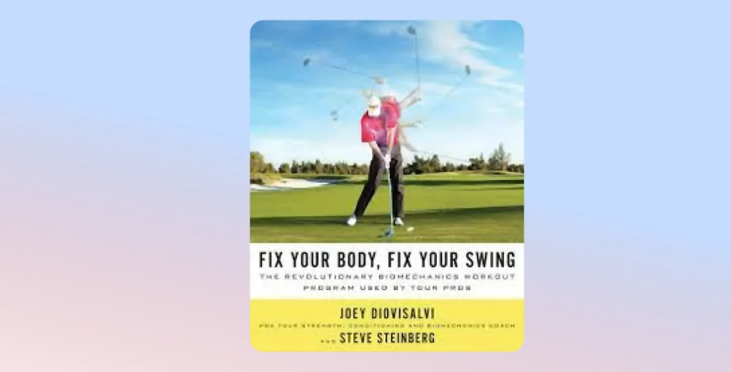 best golf books: Fix Your Body, Fix Your Swing
